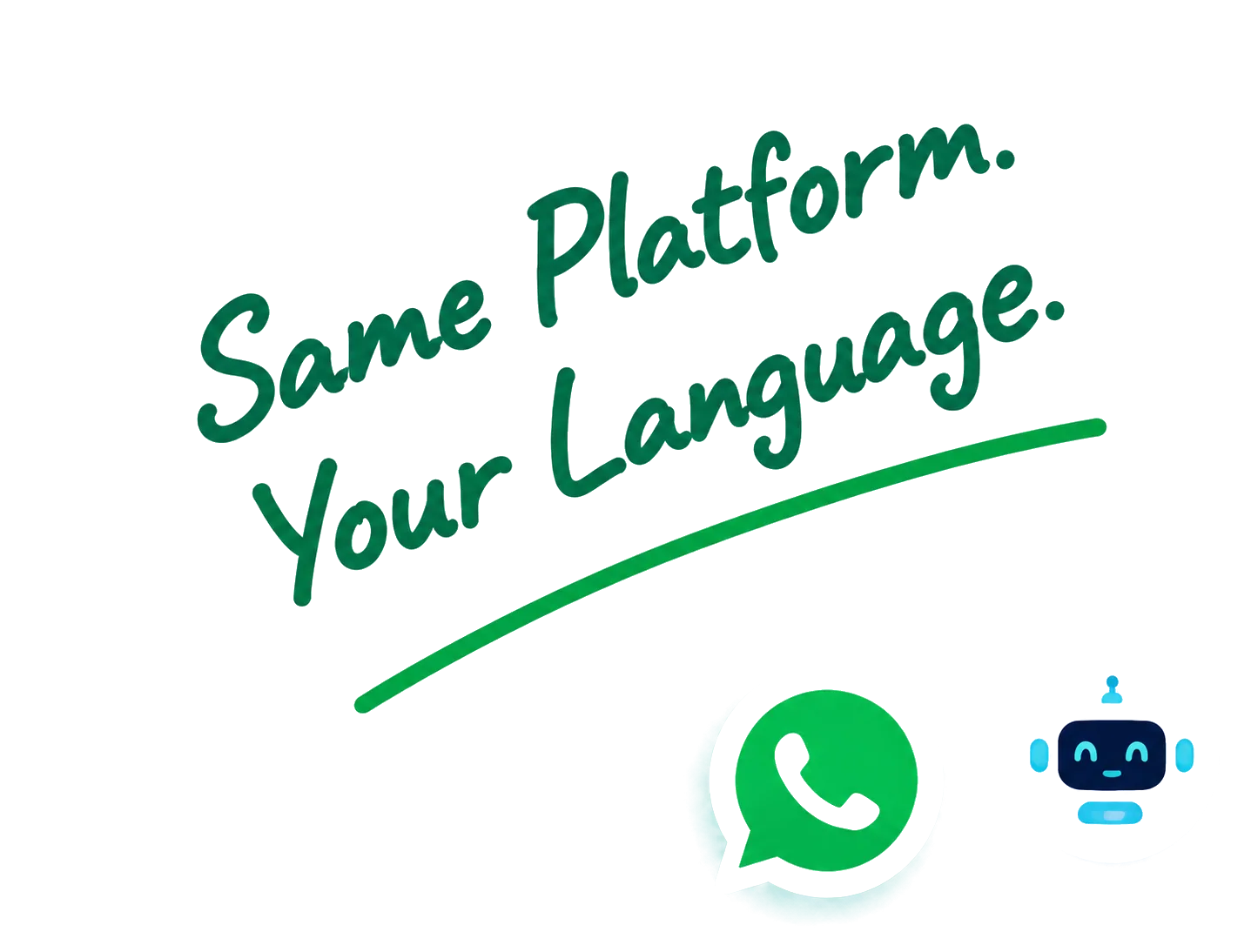 Same Platform. Your Language.